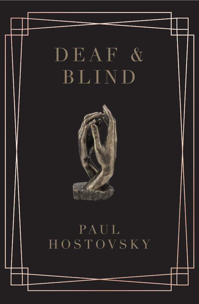 Deaf & Blind by Paul Hostovsky